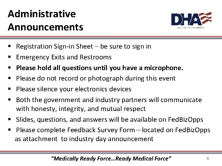 Administrative Announcements Registration Sign-in Sheet – be sure to sign in Emergency Exits and