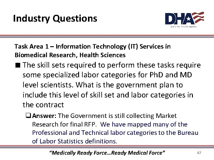 Industry Questions Task Area 1 – Information Technology (IT) Services in Biomedical Research, Health