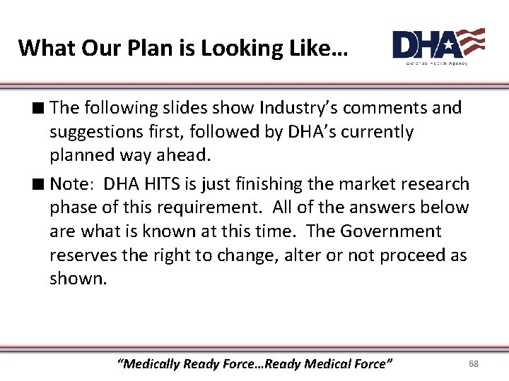What Our Plan is Looking Like… ∎ The following slides show Industry’s comments and