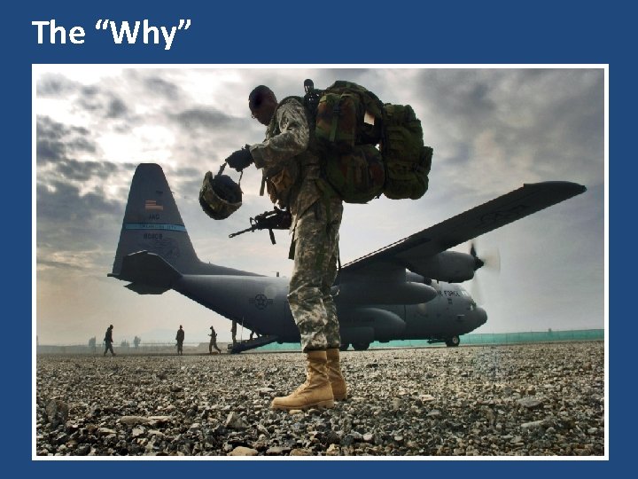 The “Why” 
