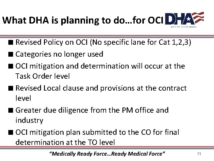 What DHA is planning to do…for OCI ∎ Revised Policy on OCI (No specific
