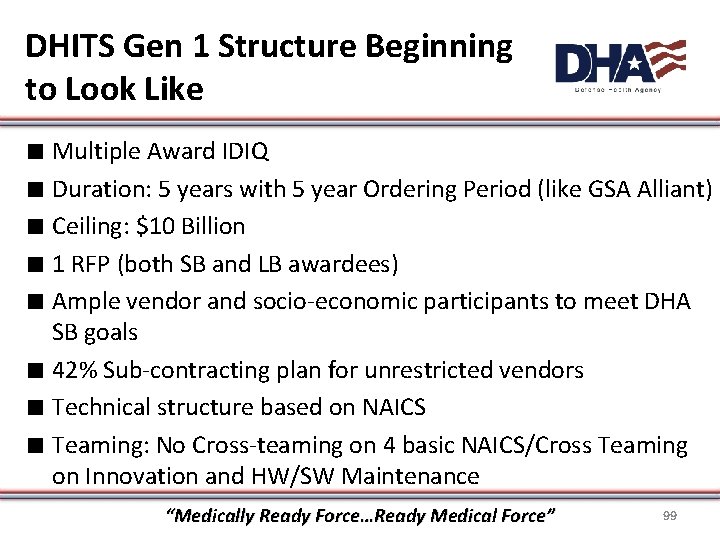 DHITS Gen 1 Structure Beginning to Look Like ∎ Multiple Award IDIQ ∎ Duration: