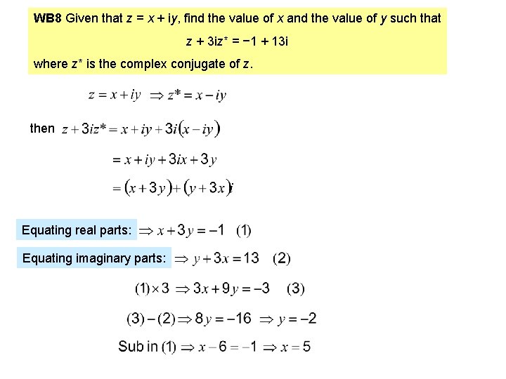WB 8 Given that z = x + iy, find the value of x