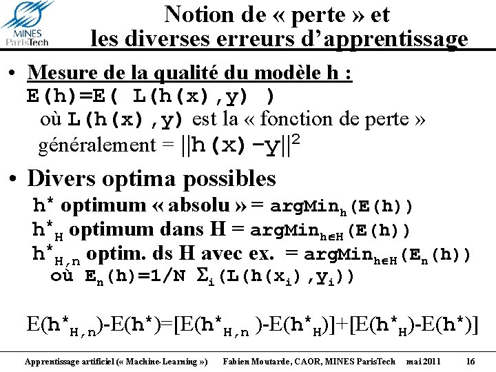 Notion de « perte » et les diverses erreurs d’apprentissage • Mesure de la