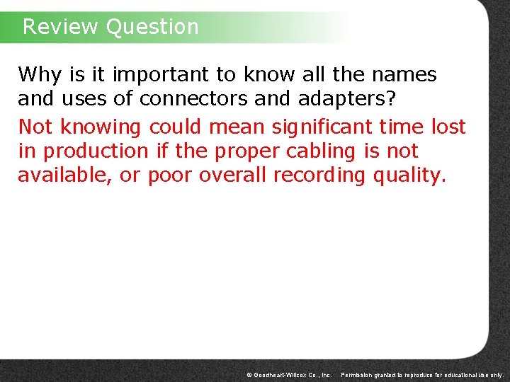 Review Question Why is it important to know all the names and uses of