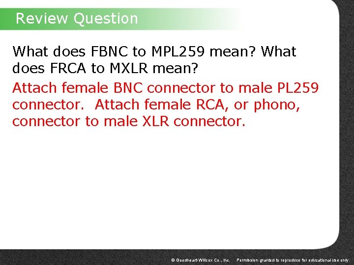 Review Question What does FBNC to MPL 259 mean? What does FRCA to MXLR