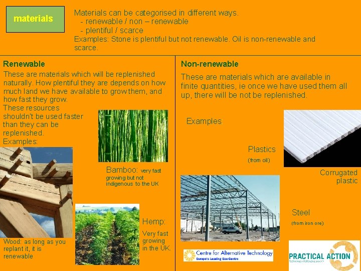 materials Materials can be categorised in different ways. - renewable / non – renewable