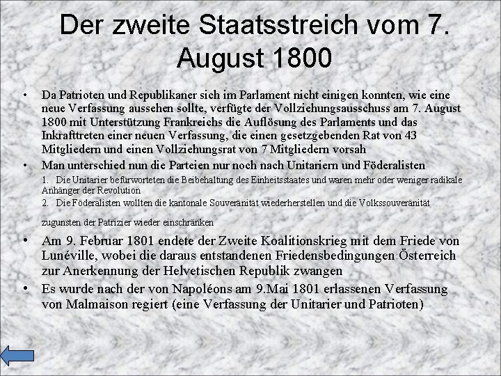 Der zweite Staatsstreich vom 7. August 1800 • • Da Patrioten und Republikaner sich