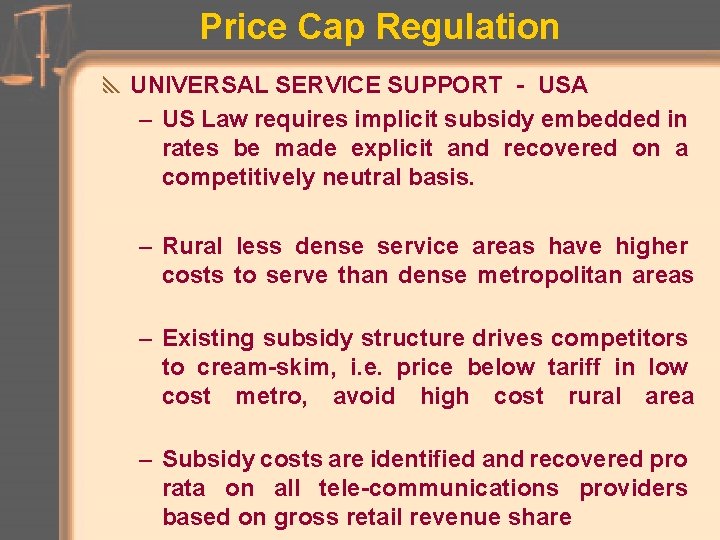 Price Cap Regulation y UNIVERSAL SERVICE SUPPORT - USA – US Law requires implicit