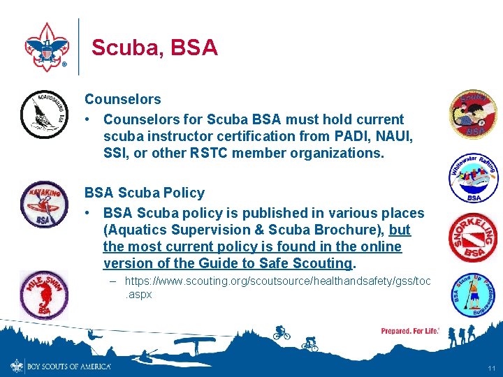 Scuba, BSA Counselors • Counselors for Scuba BSA must hold current scuba instructor certification