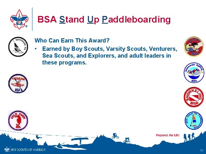 BSA Stand Up Paddleboarding Who Can Earn This Award? • Earned by Boy Scouts,