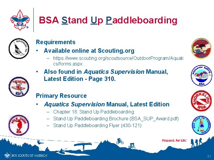 BSA Stand Up Paddleboarding Requirements • Available online at Scouting. org – https: //www.