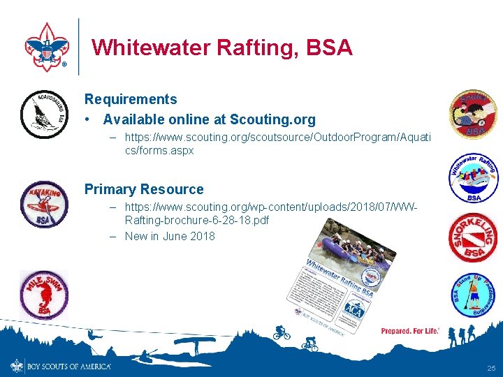 Whitewater Rafting, BSA Requirements • Available online at Scouting. org – https: //www. scouting.