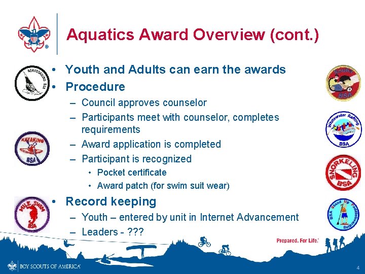 Aquatics Award Overview (cont. ) • Youth and Adults can earn the awards •