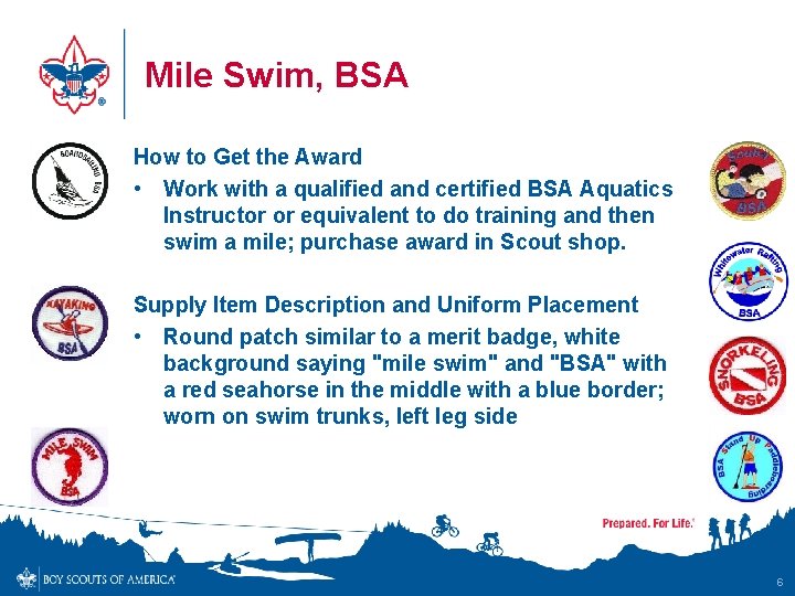 Mile Swim, BSA How to Get the Award • Work with a qualified and