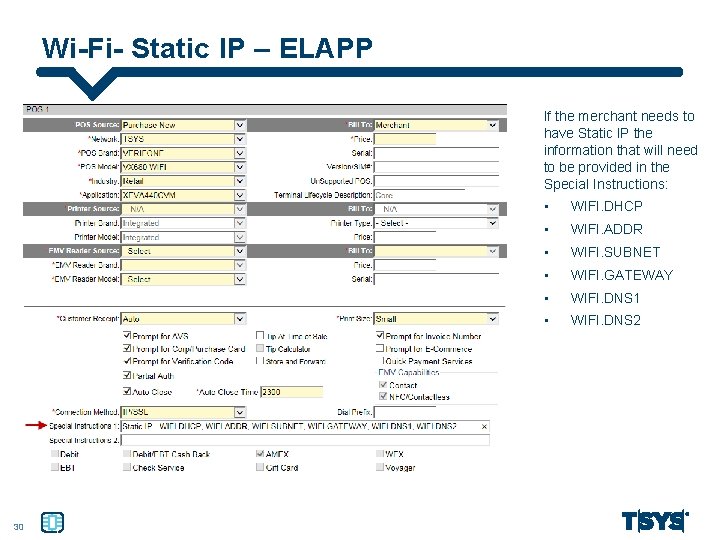 Wi-Fi- Static IP – ELAPP If the merchant needs to have Static IP the