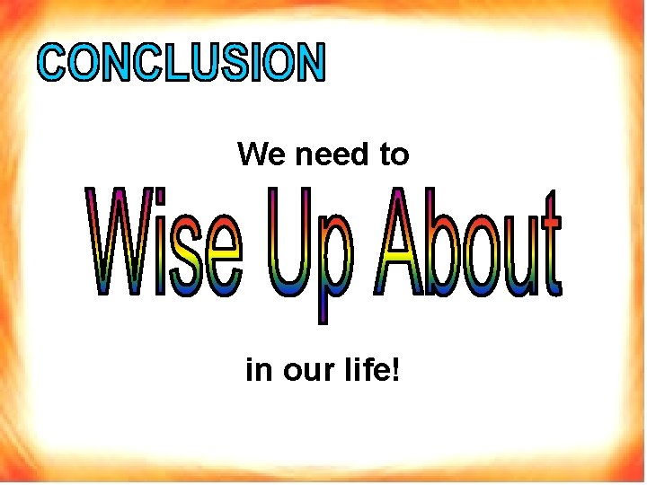 We need to in our life! 