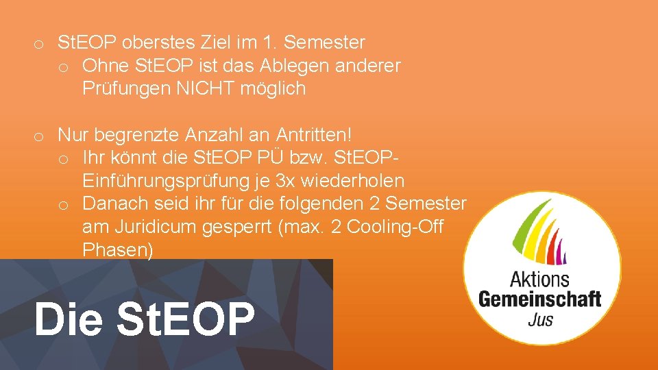 o St. EOP oberstes Ziel im 1. Semester o Ohne St. EOP ist das