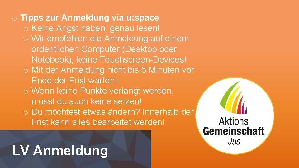 o Tipps zur Anmeldung via u: space o Keine Angst haben, genau lesen! o