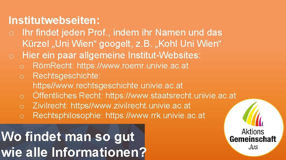 Institutwebseiten: o Ihr findet jeden Prof. , indem ihr Namen und das Kürzel „Uni