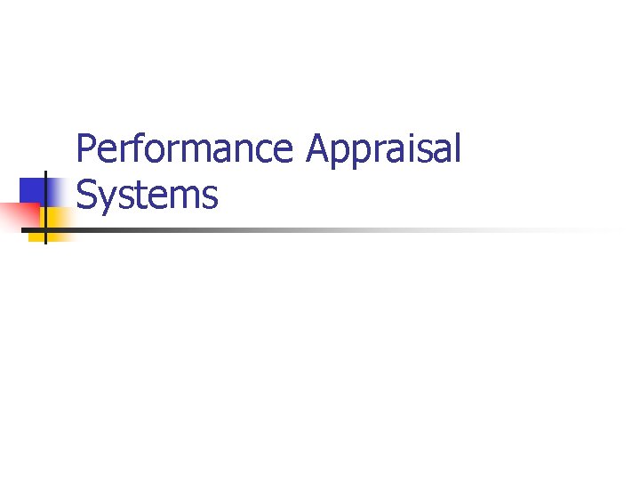 Performance Appraisal Systems 