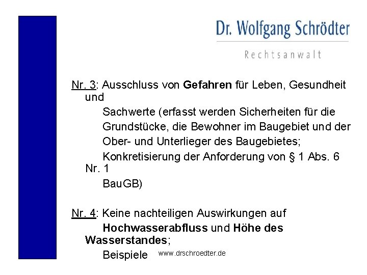 Nr. 3: Ausschluss von Gefahren für Leben, Gesundheit und Sachwerte (erfasst werden Sicherheiten für