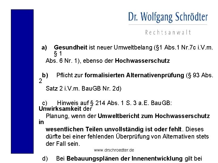 a) Gesundheit ist neuer Umweltbelang (§ 1 Abs. 1 Nr. 7 c i. V.