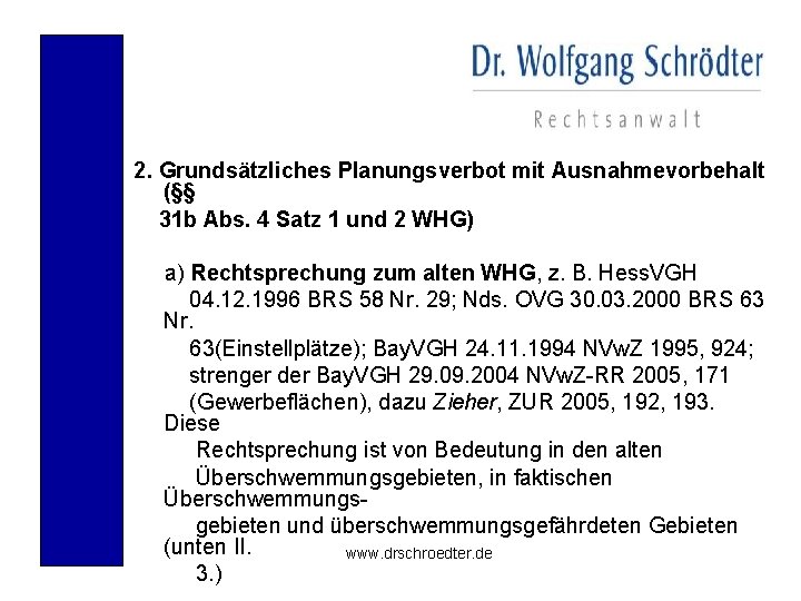 2. Grundsätzliches Planungsverbot mit Ausnahmevorbehalt (§§ 31 b Abs. 4 Satz 1 und 2
