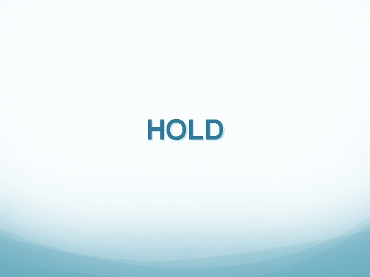 HOLD 
