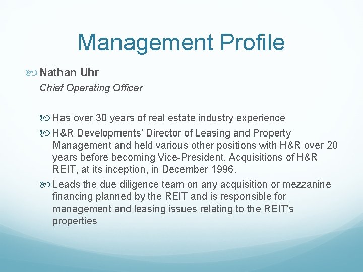 Management Profile Nathan Uhr Chief Operating Officer Has over 30 years of real estate