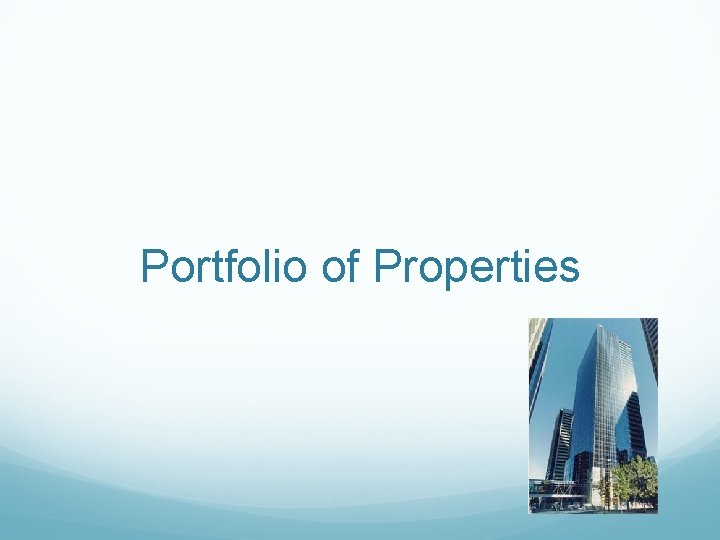 Portfolio of Properties 