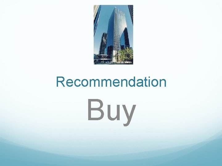 Recommendation Buy 