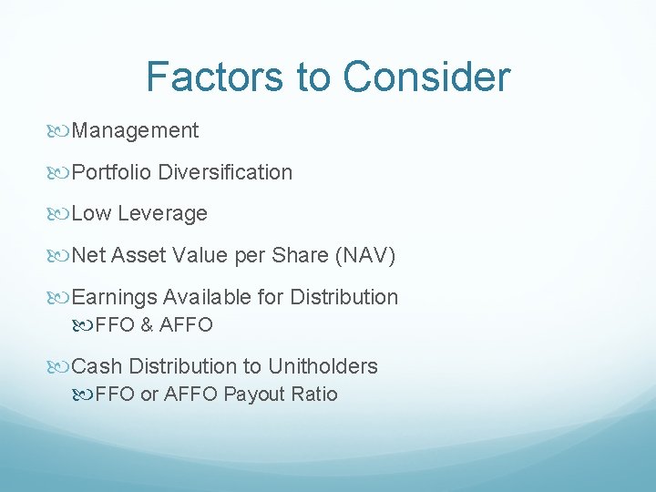 Factors to Consider Management Portfolio Diversification Low Leverage Net Asset Value per Share (NAV)