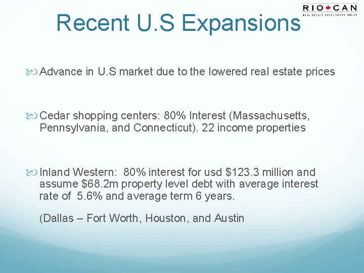 Recent U. S Expansions Advance in U. S market due to the lowered real