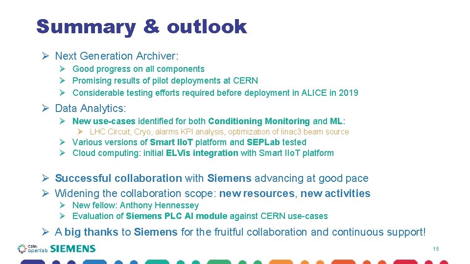 Summary & outlook Ø Next Generation Archiver: Ø Good progress on all components Ø
