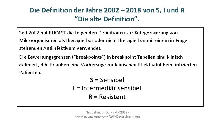 Die Definition der Jahre 2002 – 2018 von S, I und R ”Die alte