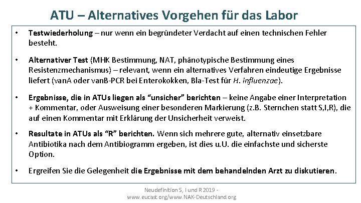 ATU – Alternatives Vorgehen für das Labor • Testwiederholung – nur wenn ein begründeter