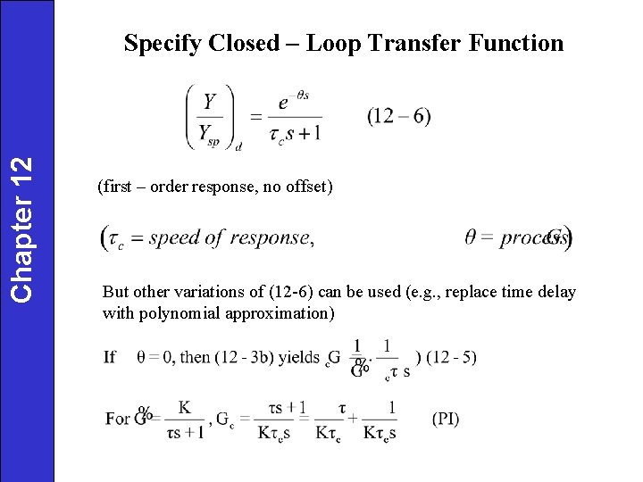 Chapter 12 Specify Closed – Loop Transfer Function (first – order response, no offset)