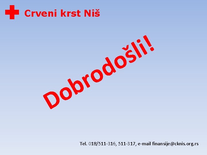 Crveni krst Niš ! i l š o d o r b o D