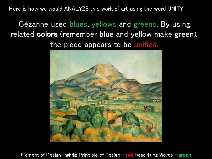 Here is how we would ANALYZE this work of art using the word UNITY: