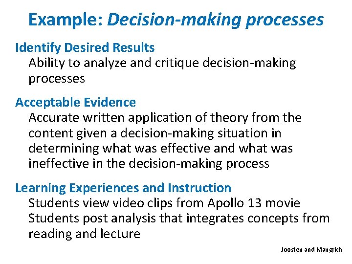 Example: Decision-making processes Identify Desired Results Ability to analyze and critique decision-making processes Acceptable