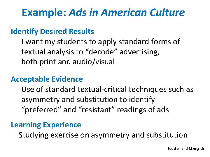 Example: Ads in American Culture Identify Desired Results I want my students to apply