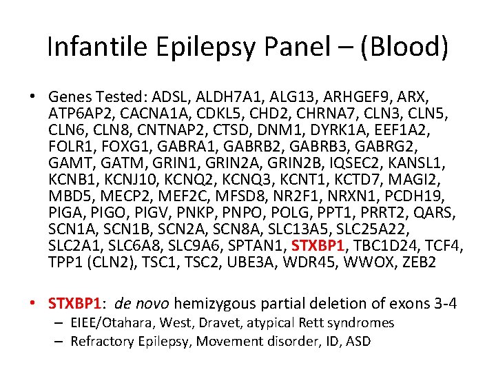 Infantile Epilepsy Panel – (Blood) • Genes Tested: ADSL, ALDH 7 A 1, ALG