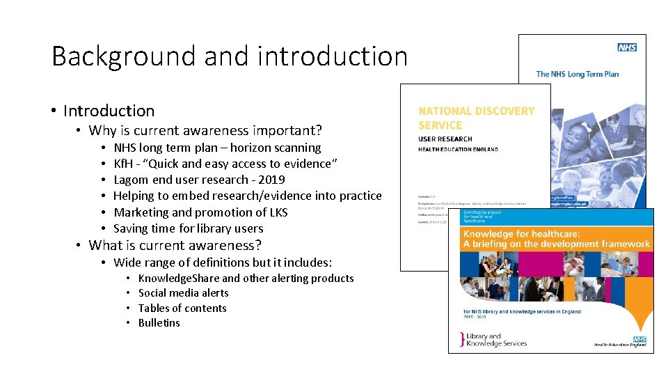Background and introduction • Introduction • Why is current awareness important? • • •