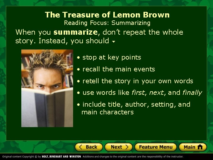 The Treasure of Lemon Brown Reading Focus: Summarizing When you summarize, don’t repeat the