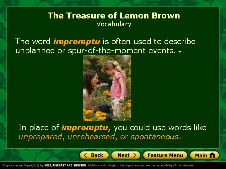 The Treasure of Lemon Brown Vocabulary The word impromptu is often used to describe
