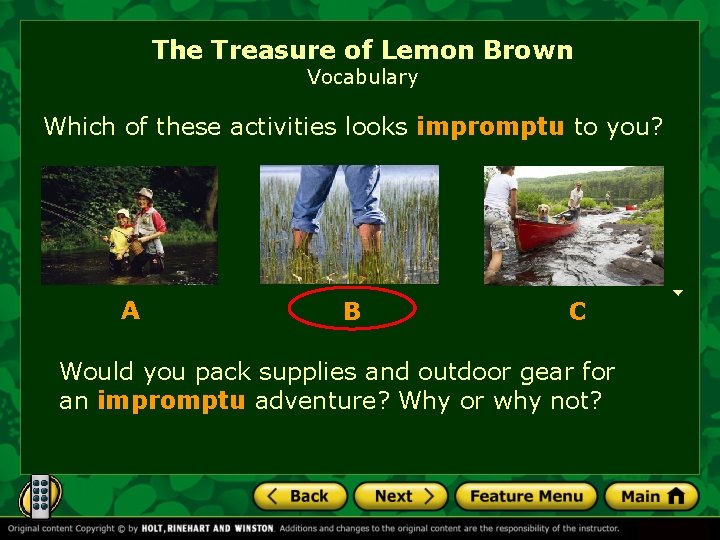 The Treasure of Lemon Brown Vocabulary Which of these activities looks impromptu to you?