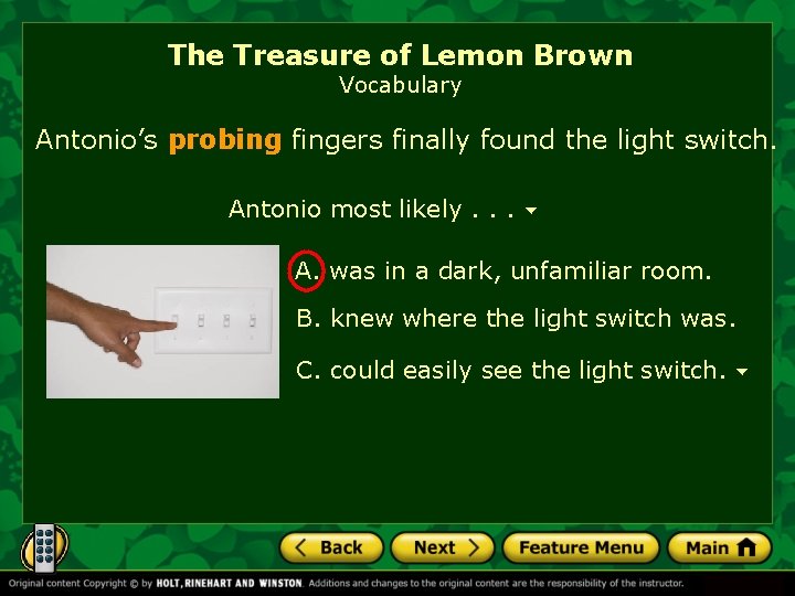The Treasure of Lemon Brown Vocabulary Antonio’s probing fingers finally found the light switch.