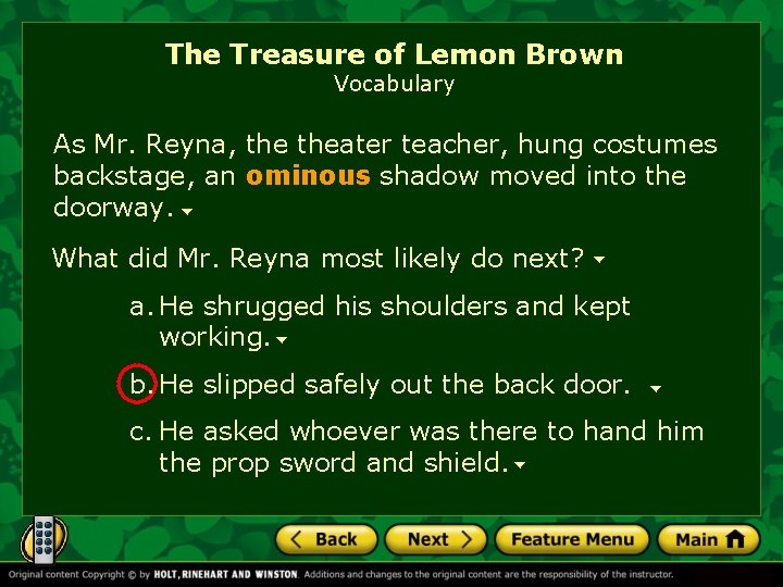 The Treasure of Lemon Brown Vocabulary As Mr. Reyna, theater teacher, hung costumes backstage,