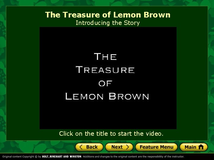 The Treasure of Lemon Brown Introducing the Story Click on the title to start